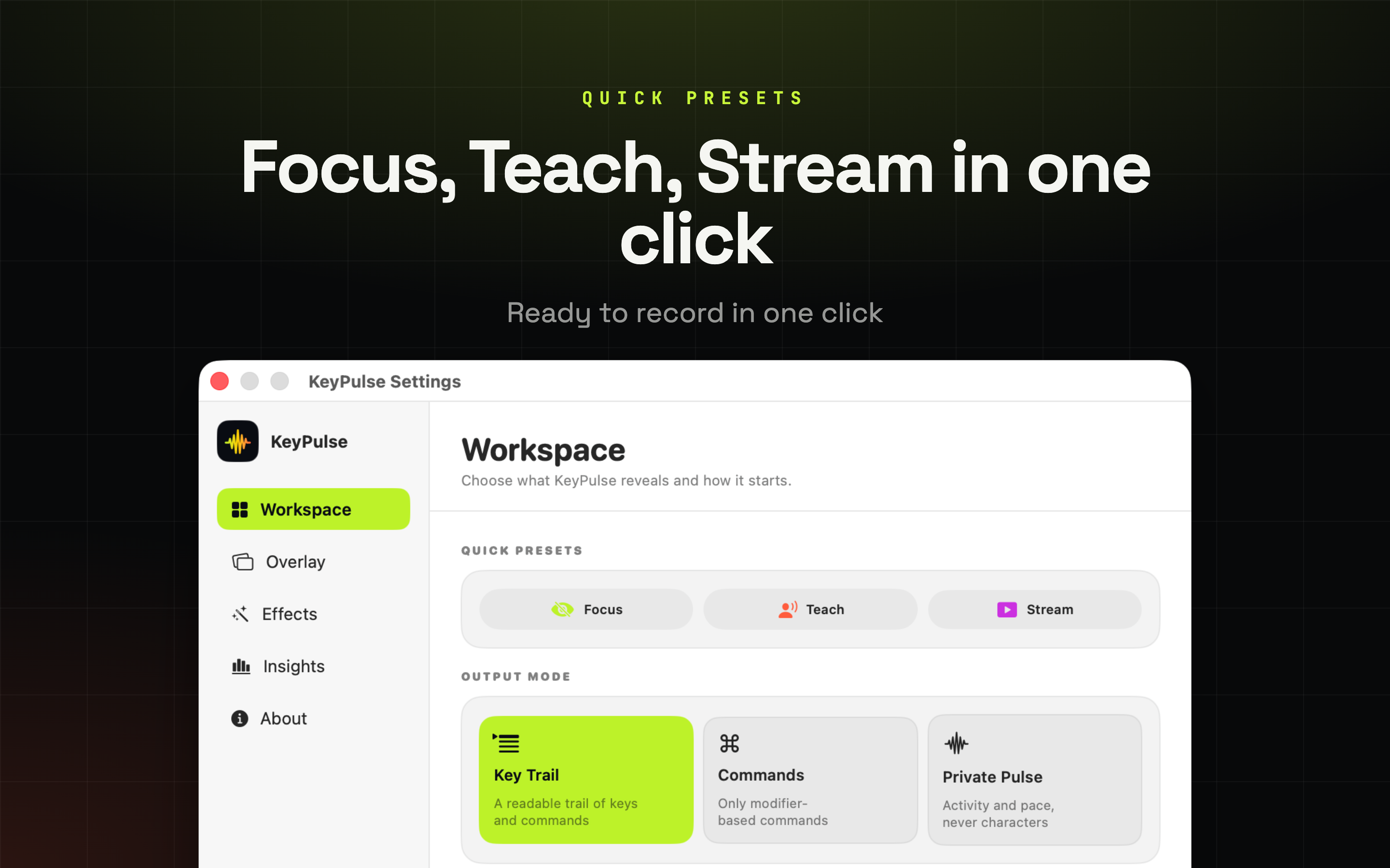 KeyPulse workspaces - Focus, Teach and Stream presets
