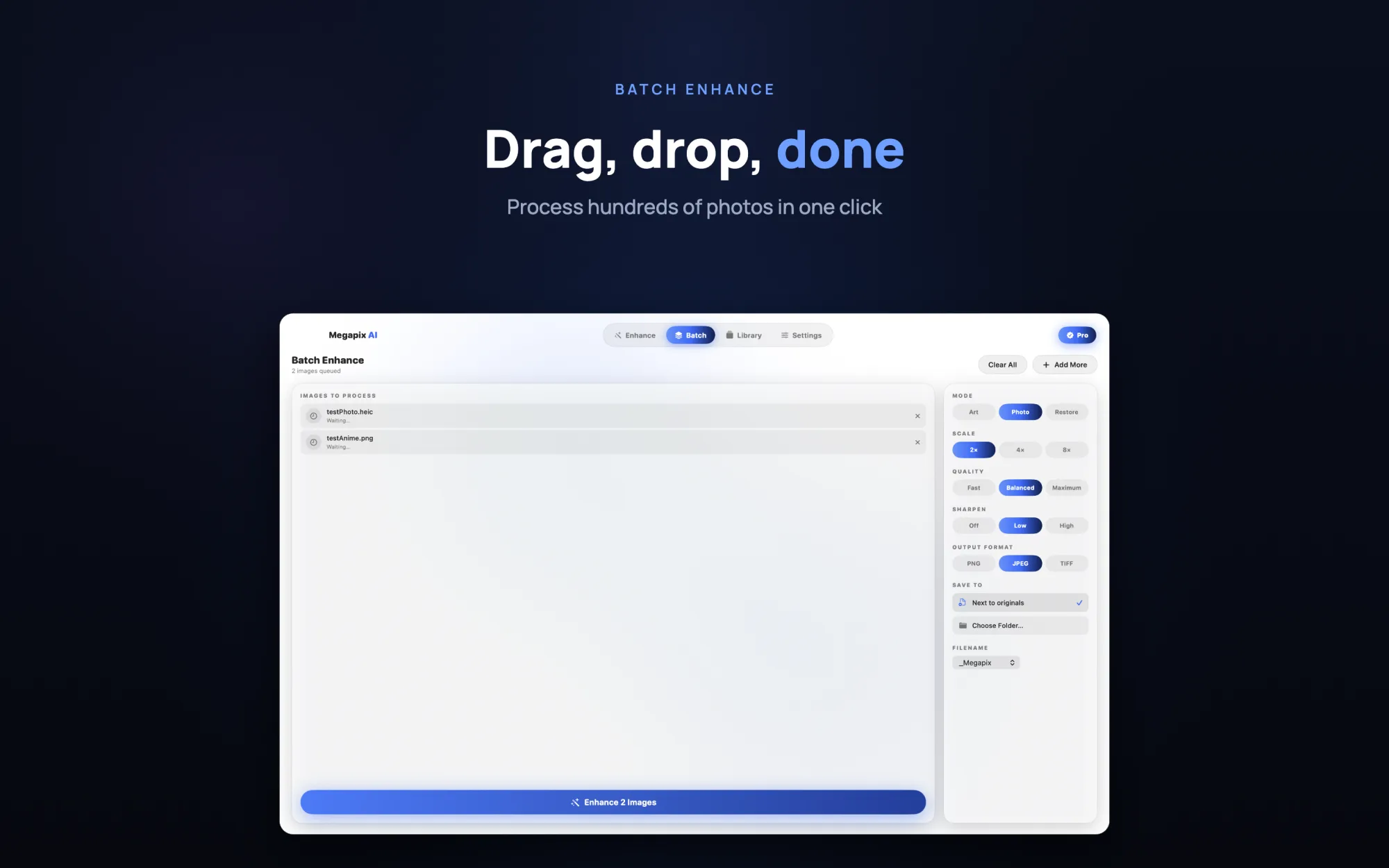 Megapix AI batch enhance - drag, drop, done